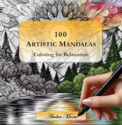 100 Artistic Mandalas coloring book by Amber Moon